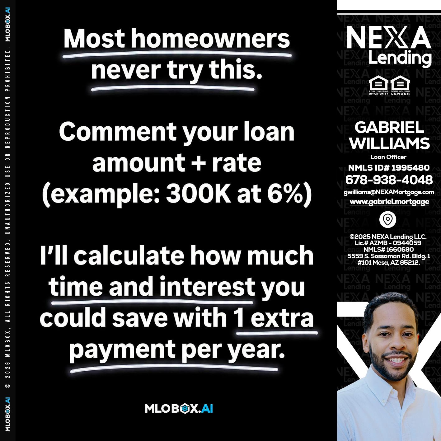 most owners - Gabriel Williams -Loan Officer