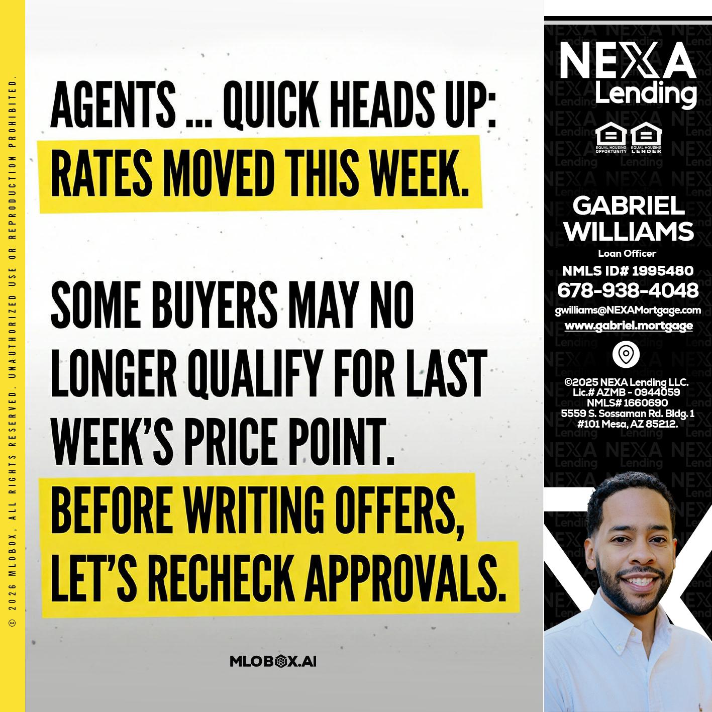 agents quick heads up - Gabriel Williams -Loan Officer