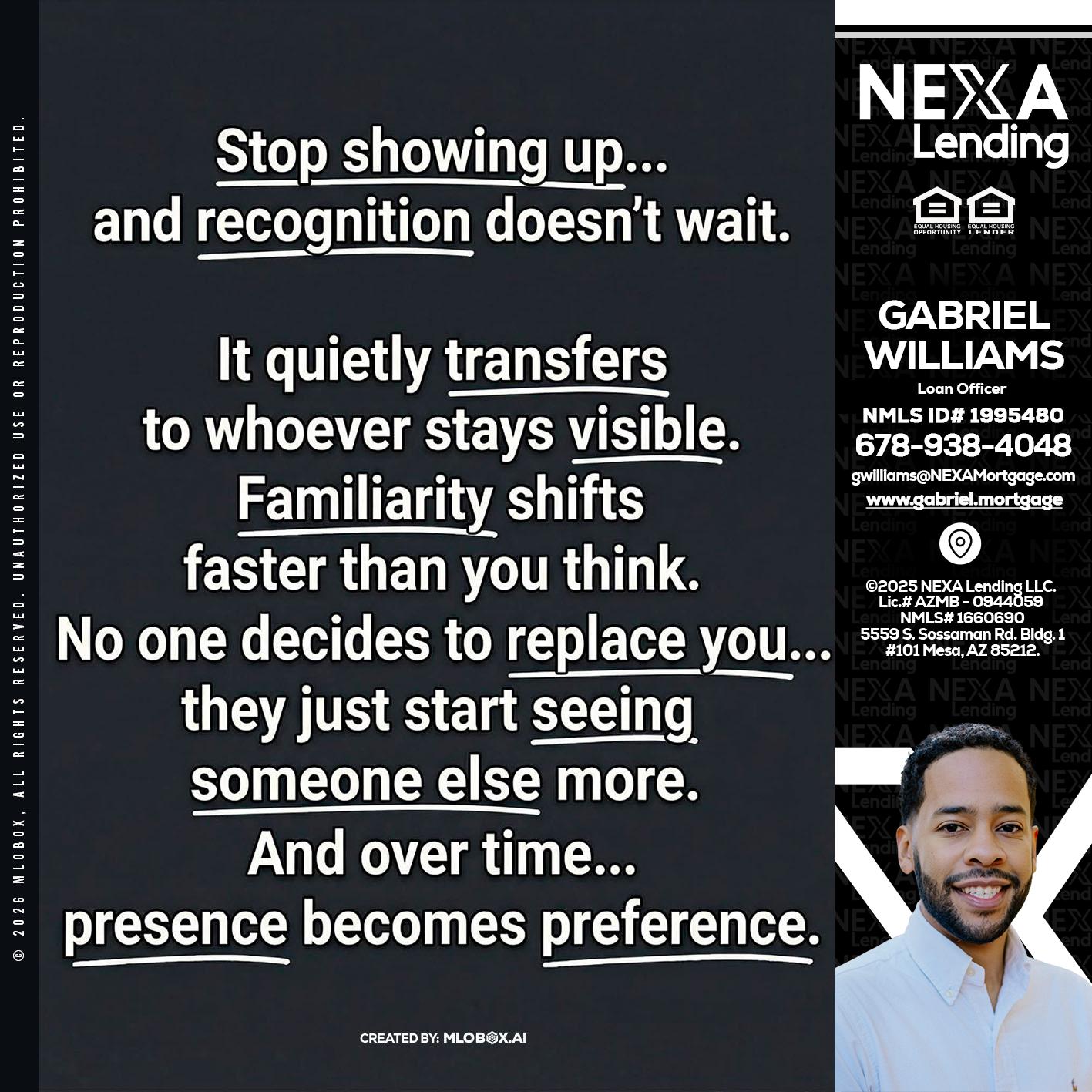 STOP SHOWING - Gabriel Williams -Loan Officer