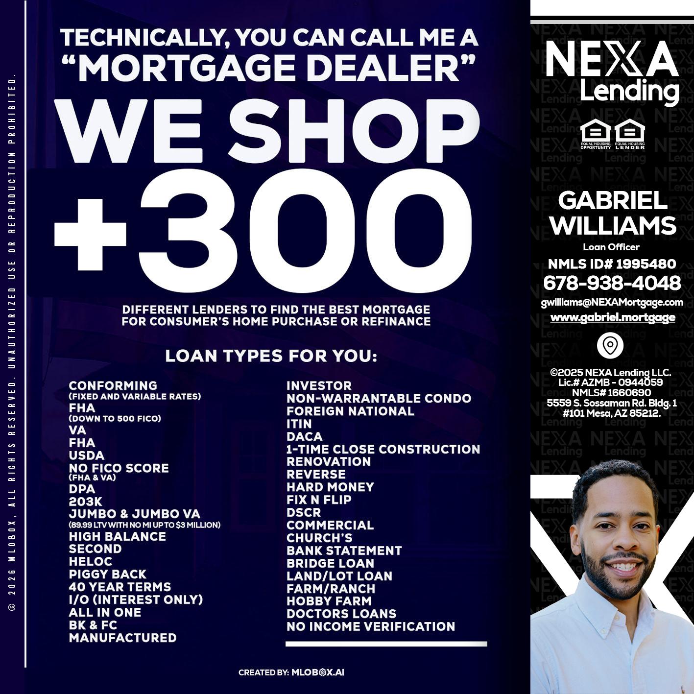 300+ LENDERS - Gabriel Williams -Loan Officer