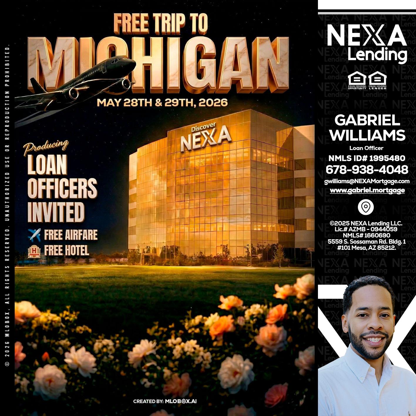 FREE TRIP TO MICHIGAN - Gabriel Williams -Loan Officer