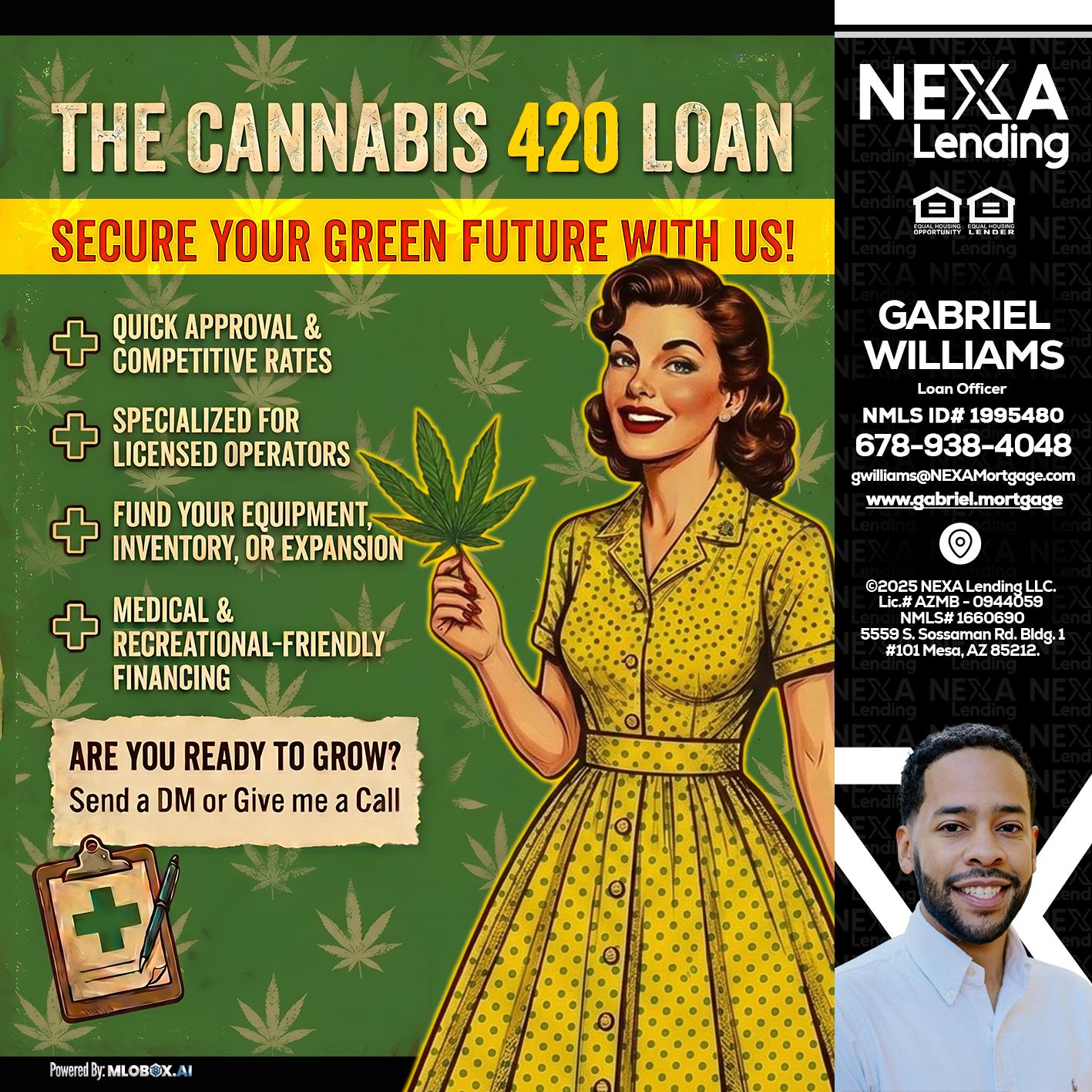 CELEBRATE 420 WITH A CANNABIS LOAN - Gabriel Williams -Loan Officer