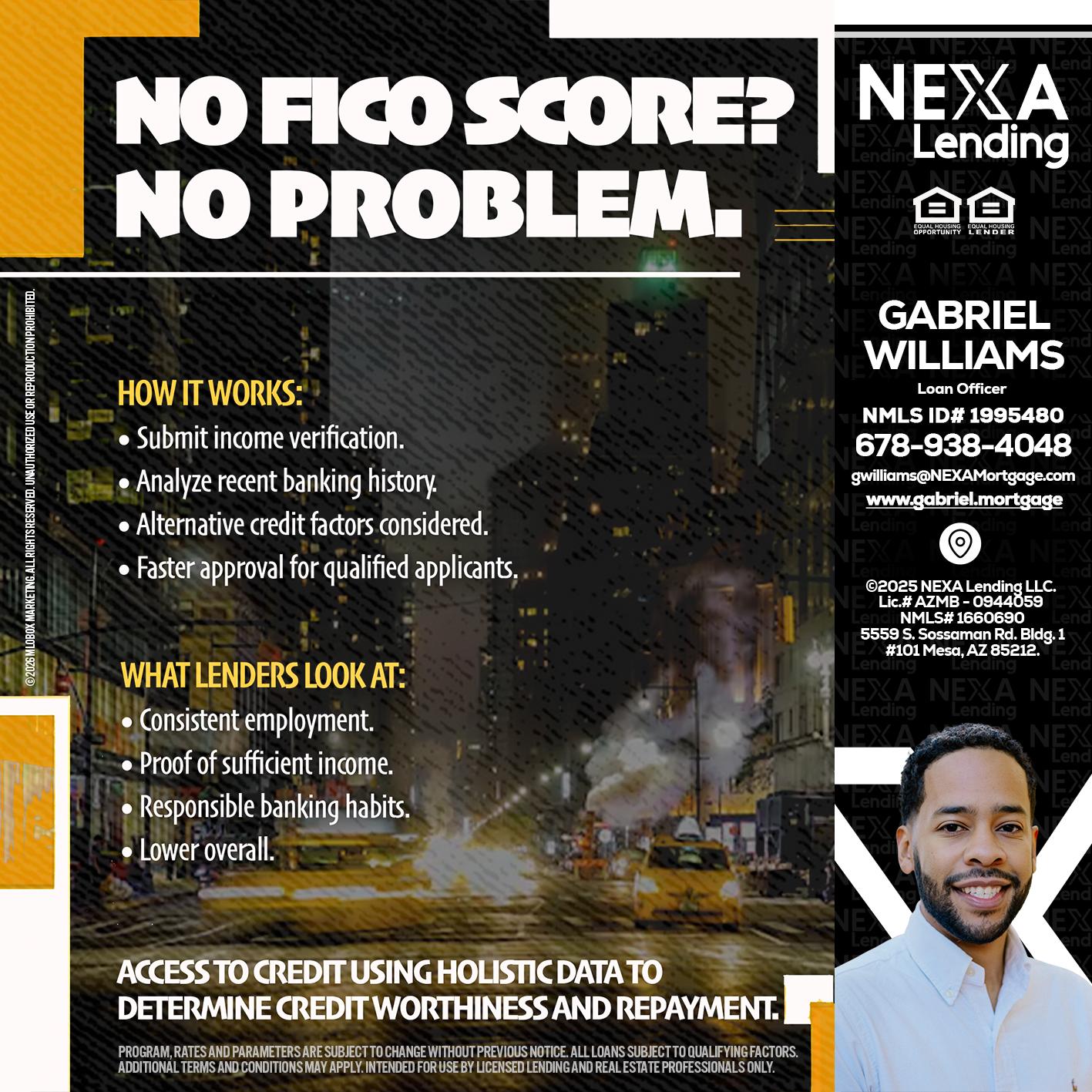 NO FICO SCORE? - Gabriel Williams -Loan Officer