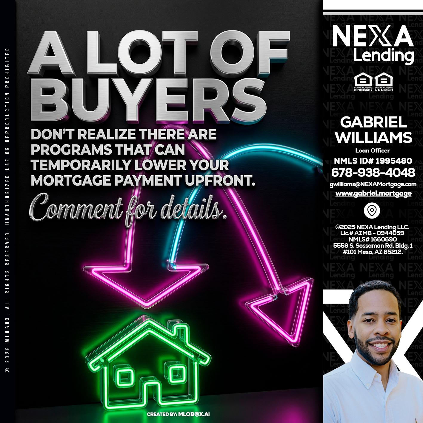 A LOT OF BUYERS - Gabriel Williams -Loan Officer