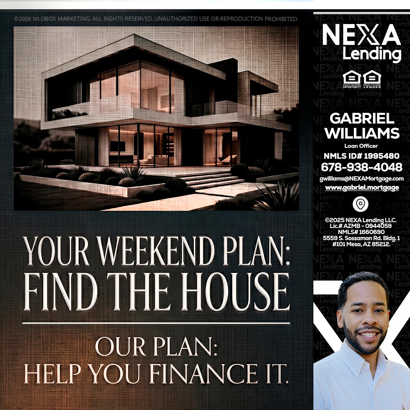 YOUR WEEKEND PLAN - Gabriel Williams -Loan Officer
