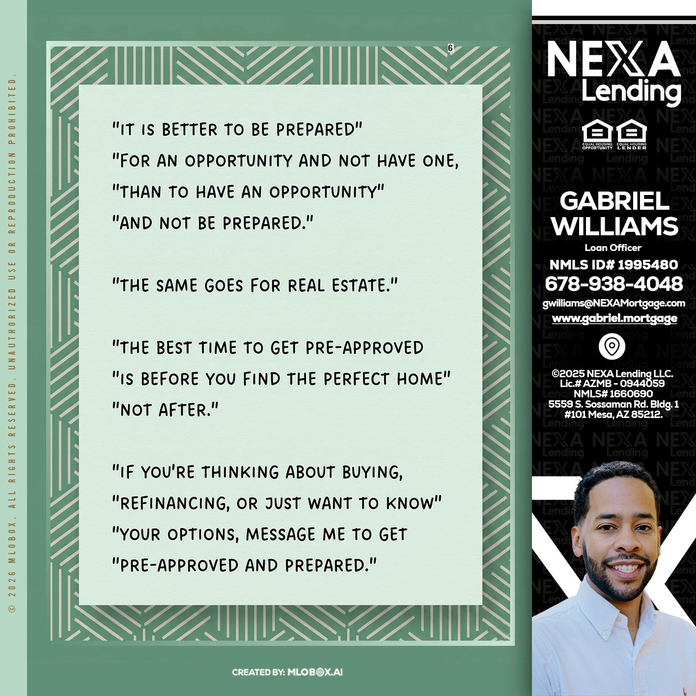 its better - Gabriel Williams -Loan Officer
