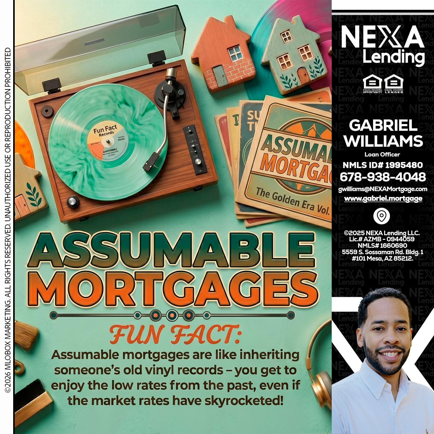 ASSUMABLE MORTGAGES - Gabriel Williams -Loan Officer